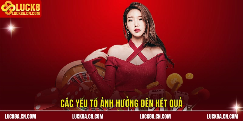 Xóc Đĩa LUCK8 – Cách Chơi, Chiến Lược Chơi Hiệu Quả Nhất 3 Những yếu tố quyết định sự thay đổi của kết quả