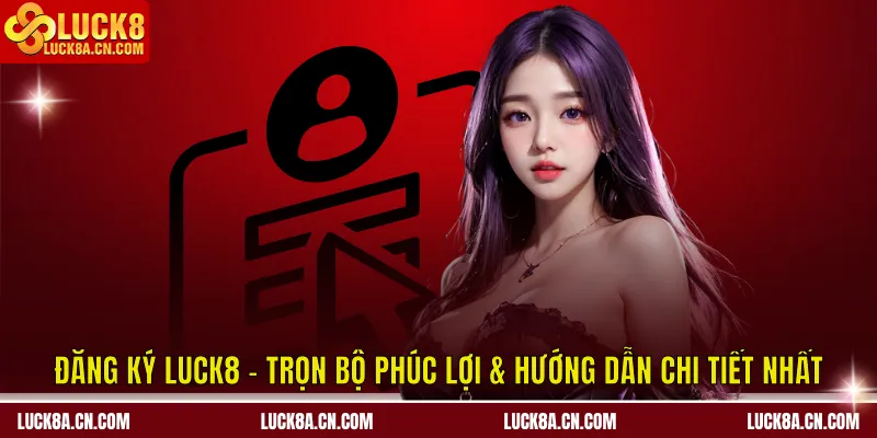 Đăng ký LUCK8
