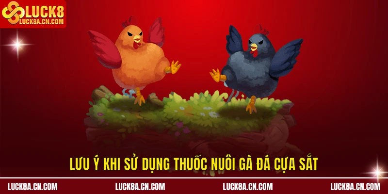 Thuốc Nuôi Gà Đá Cựa Sắt – LUCK8 Bật Mí Cách Dưỡng Chiến Kê 3 Công dụng của thuốc nuôi gà đá cựa sắt cụ thể ra sao